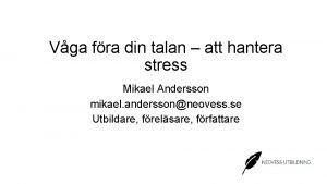 Vga fra din talan att hantera stress Mikael