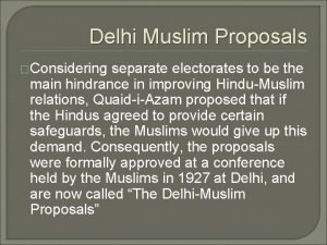 Delhi Muslim Proposals Considering separate electorates to be
