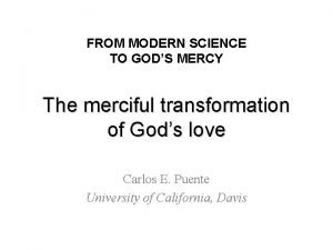 FROM MODERN SCIENCE TO GODS MERCY The merciful