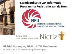 Standaardisatie van Informatie Programma Registratie aan de Bron