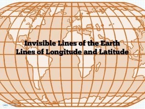 The invisible line at 0 latitude is the