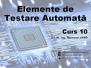 Elemente de Testare Automat Curs 10 s l