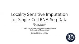 Locality Sensitive Imputation for SingleCell RNASeq Data Marmar