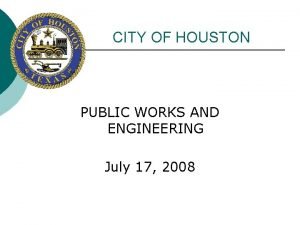 City of houston department of public works and engineering