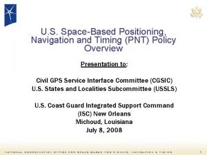 U S SpaceBased Positioning Navigation and Timing PNT