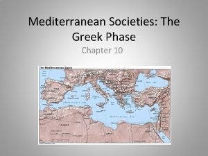 Mediterranean Societies The Greek Phase Chapter 10 PreClassical