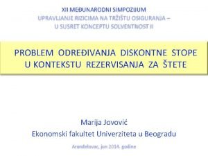 XII MEUNARODNI SIMPOZIJUM UPRAVLJANJE RIZICIMA NA TRITU OSIGURANJA