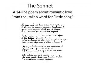 The Sonnet A 14 line poem about romantic