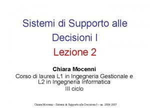 Sistemi di Supporto alle Decisioni I Lezione 2