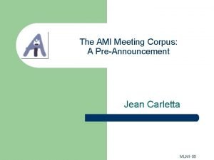 The ami meeting corpus
