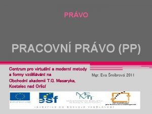 PRVO PRACOVN PRVO PP Centrum pro virtuln a