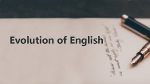 Evolution of English Languages in Britain Within Britain