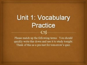 Unit 1 vocabulary practice