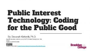 Public Interest Technology Coding for the Public Good