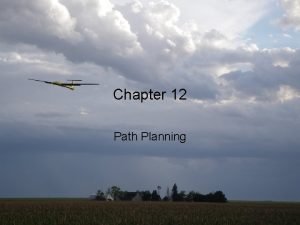 Chapter 12 Path Planning Beard Mc Lain Small