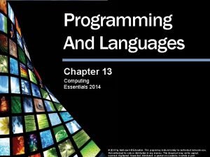 Programming And Languages Chapter 13 Computing Essentials 2014