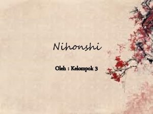 Nihonshi Oleh Kelompok 3 Zaman Hakuho Pemikiran dasar