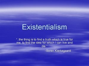 Tenets of existentialism