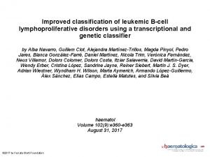 Improved classification of leukemic Bcell lymphoproliferative disorders using