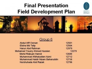 Field development plan