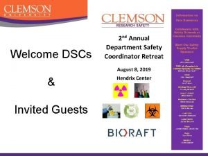 Welcome DSCs Invited Guests Snapshot of Todays events