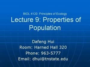 BIOL 4120 Principles of Ecology Lecture 9 Properties