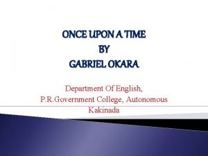 Summary of once upon a time by gabriel okara