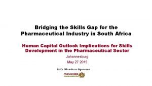 Bridging the Skills Gap for the Pharmaceutical Industry