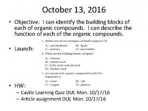 October 13 2016 Objective I can identify the