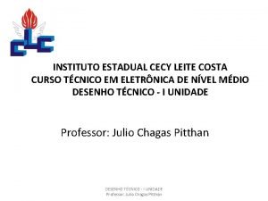 INSTITUTO ESTADUAL CECY LEITE COSTA CURSO TCNICO EM