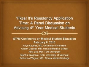 Yikes Its Residency Application Time A Panel Discussion
