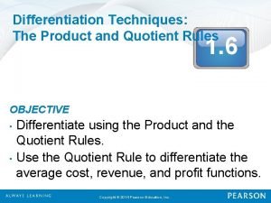 Product and quotient rule