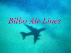 Bilbo Air Lines Un avin de las Bilbo