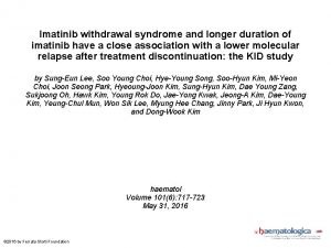 Imatinib withdrawal syndrome and longer duration of imatinib