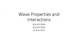 What are the two types of waves?