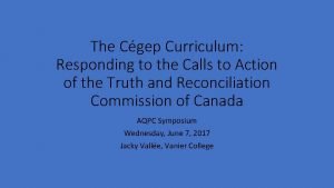 The Cgep Curriculum Responding to the Calls to