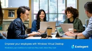 Empower your employees with Windows Virtual Desktop Modernize