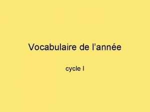 Vocabulaire de lanne cycle I a fair une