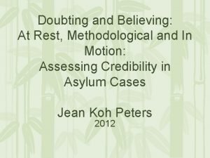 Doubting and Believing At Rest Methodological and In