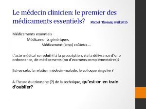 Le mdecin clinicien le premier des mdicaments essentiels