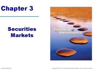Chapter 3 Securities Markets Mc GrawHillIrwin Copyright 2010