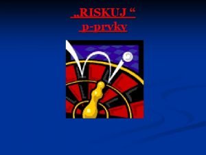 RISKUJ pprvky Hern pln Poznejte pprvek 1000 2000