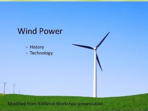 Wind Power History Technology Project www kidwind org