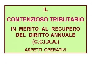 IL CONTENZIOSO TRIBUTARIO IN MERITO AL RECUPERO DEL