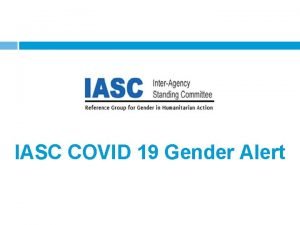 IASC COVID 19 Gender Alert IASC COVID 19