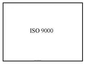 ISO 9000 What are ISO 9000 Standards n