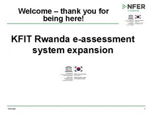 Welcome thank you for being here KFIT Rwanda