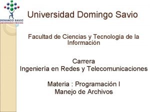 Universidad Domingo Savio Facultad de Ciencias y Tecnologa