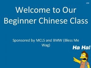 Welcome to our class in chinese