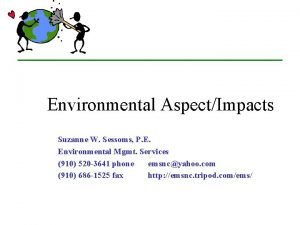 Environmental AspectImpacts Suzanne W Sessoms P E Environmental